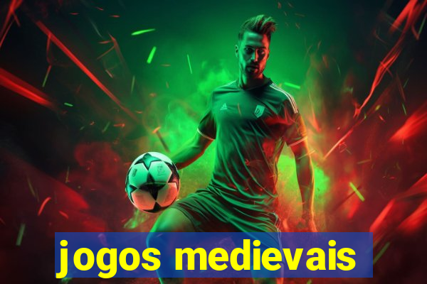 jogos medievais